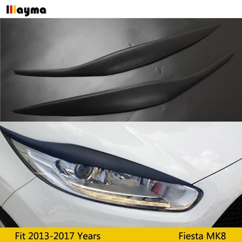 Автомобилни Вежди От фибростъкло За Ford Fiesta 2013-2017 година MK8 FRP матово черен Грунд лампа клепач капак отпред Фарове Стикер